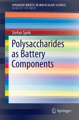 Produktbild von Spirk, S: Polysaccharides as Battery Components