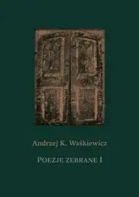 Obrázok produktu pre Zbierka básní 1 a 2 - Andrzej K. Waśkiewicz