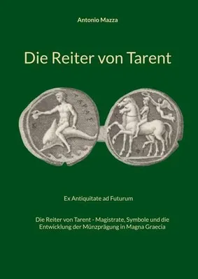 Produktbild von Buch: Magistrate, Symbole und die Entwicklung der Münzprägung in Magna Graecia