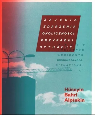 Obrázok produktu pre Zajścia, zdarzenia, okoliczności, przypadki.. - praca zbiorowa