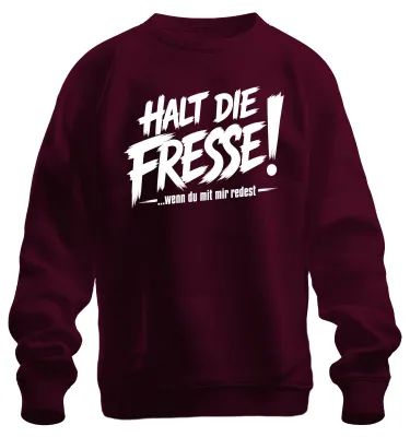 Produktbild von Halt Die Fresse Wenn Du Mit Mir Redest Statement Sarkasmus Sweatshirt Pullover, Burgundy, M