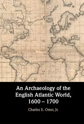 Produktbild von An Archaeology of the English Atlantic World, 1600 - 1700