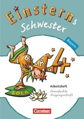 Produktbild von Einsterns Schwester 4. Jahrgangsstufe. Arbeitsheft Bayern