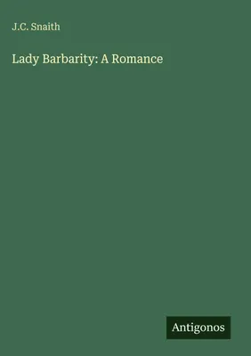 Produktbild von Lady Barbarity: Ein Liebesroman