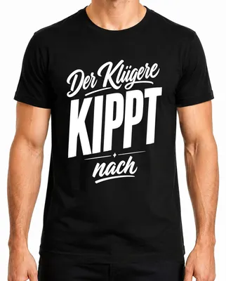 Obrázek produktu pro Tričko s nápisem "Der Klügere KIPPT" (Chytřejší se opije), slogan "Po zábavné párty", sarkastický motiv, pánské, černé, velikost XL