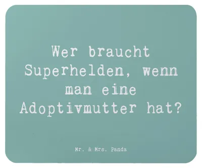 Produktbild von Mr. & Mrs. Panda Mauspad Spruch Adoptivmutter Heldin - Meeresbrise - Geschenk, Mouse Pad, Geburtstag, Adoption, handgemacht, Familie, pc, Alltagshelden, mousematte