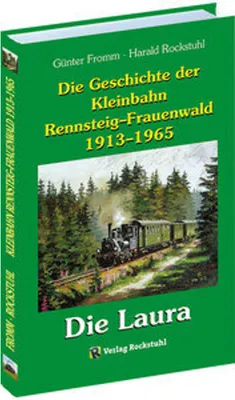 Obrázek produktu pro Die Geschichte der Kleinbahn Rennsteig-Frauenwald 1913-1965