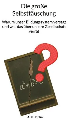 Produktbild von Die große Selbsttäuschung