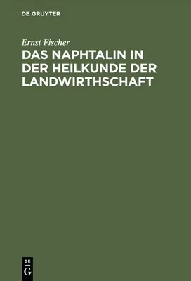 Produktbild von Das Naphtalin in der Heilkunde der Landwirthschaft