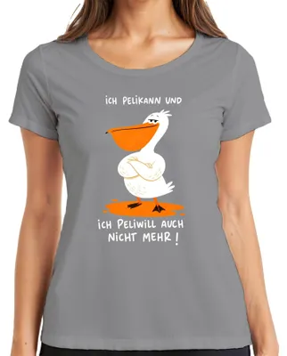 Productafbeelding van "Ich Pelikann" en "Ich Peliwill" dames T-shirt, grijs, maat XL. (Sarkastisch)