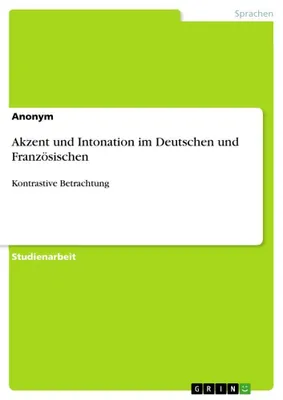Produktbild von Akzent und Intonation im Deutschen und Französischen