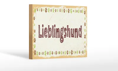 Produktbild von Holzschild Hinweis 18x12 cm Lieblingshund Hund Dekoration