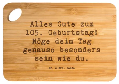 Produktbild von Mr. & Mrs. Panda Schneidebrett Spruch 105. Geburtstag - Transparent - Geschenk, Happy Birthday, Geburtstagsgeschenk, Holzbrett, herzliche Gratulation, Alter, Brett