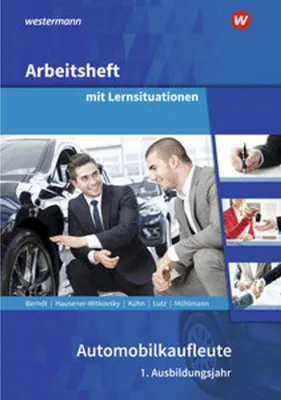 Obrázok produktu pre Automobilkaufleute. 1. Ausbildungsjahr: Arbeitsheft mit Lernsituationen