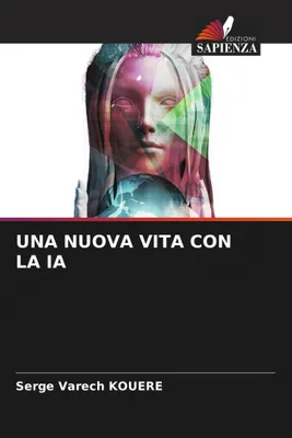 Produktbild von Una Nuova Vita Con La Ia