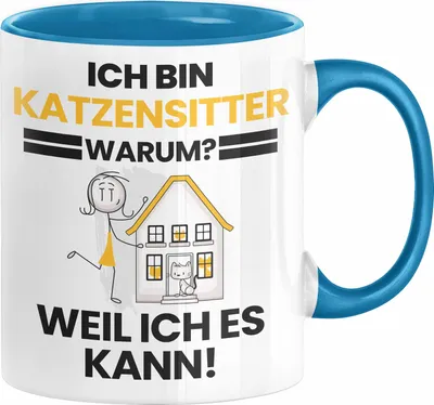 Produktbild von Katzensitter Geschenk Tasse Lustiger Spruch Ich Bin Katzensitter Warum Weil Ich Es Kann Geschenkidee Bester Katzensitter Geburtstag Kaffee-Becher (Blau)
