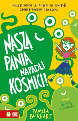 Obrázek produktu pro Naši učitelku napadli mimozemšťané! Školní blázniviny