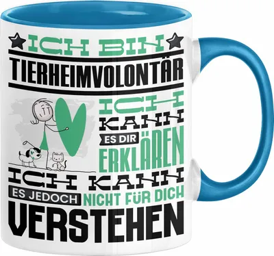 Produktbild von Tierheimvolontär Geschenk Kaffee-Tasse Geschenkidee für Tierheimvolontär Ich Bin Tierheimvolontär Ich Kann Es Dir Erklären Jedoch Nicht Für Dich Verstehen Spruch Lustig (Blau)