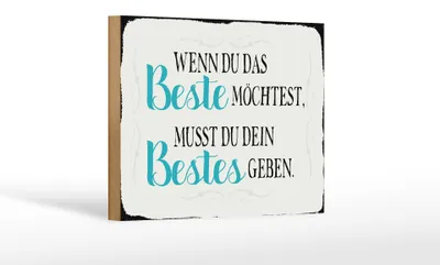 Produktbild von Holzschild Spruch 18x12cm wenn du das beste möchtest musst