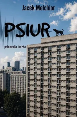 Zdjęcie produktu dla Psiur - Jacek Melchior