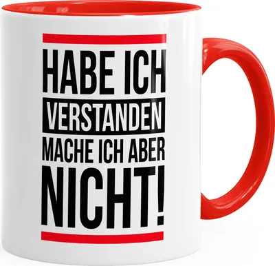 Produktbild von Spruch-Tasse Büro-Tasse Habe ich verstanden mache ich aber nicht Spruch Sprüche Quote Fun Kaffeetasse Teetasse Keramiktasse MoonWorks® rot unisize