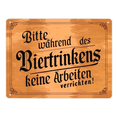 Produktbild von Während des Biertrinkens keine Arbeit Metallschild XL in 21x28 cm