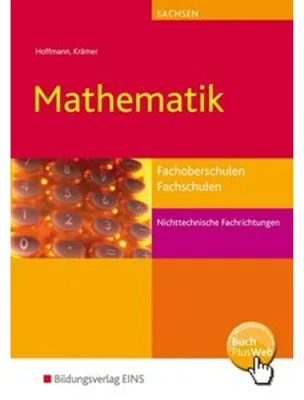 Obrázek produktu pro Mathematik. Schulbuch. Fachoberschulen und Fachschulen nichttechnische Fachrichtungen. Sachsen