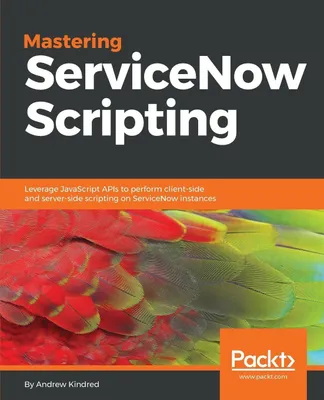 Produktbild von Mastering ServiceNow Scripting