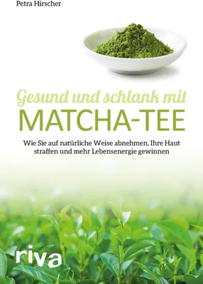 Produktbild von Gesund und schlank mit Matcha-Tee