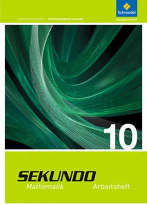 Image de Sekundo 10. Arbeitsheft. Mathematik für differenzierende Schulformen. Baden-Württemberg