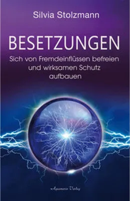 Obrázek produktu pro Besetzungen - Sich von Fremdeinflüssen befreien und wirksamen Schutz aufbauen