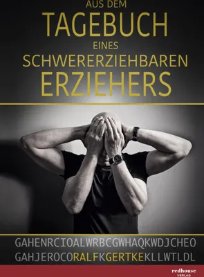 Produktbild von Aus dem Tagebuch eines schwererziehbaren Erziehers
