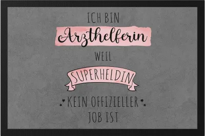 Produktbild von Ich Bin Arzthelferin Weil Superheldin Kein Anerkannter Job Ist Fußmatte  Geschenk Danke Sagen