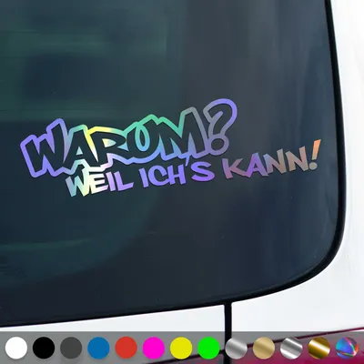 Produktbild von PantherPixel Warum Aufkleber Weil Ich Es Kann Tuning Oldschool Sticker Auto Geschenkidee Farbe Oilslick-Hologramm