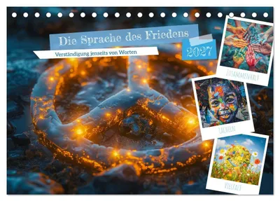 Produktbild von Die Sprache des Friedens (Tischkalender 2027 DIN A5 quer), CALVENDO Monatskalender