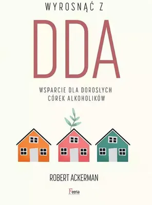 Immagine prodotto di Wyrosnąć z DDA. Wsparcie dla dorosłych córek alkoholików