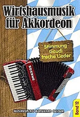 Produktbild von Wirtshausmusik Band 12 :für Akkordeon  (mit Texten und Akkorden)