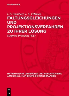 Produktbild von Faltungsgleichungen und Projektionsverfahren zu ihrer Lösung