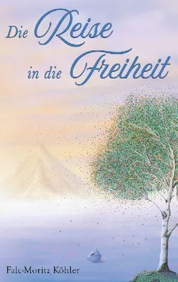Produktbild von Die Reise in die Freiheit