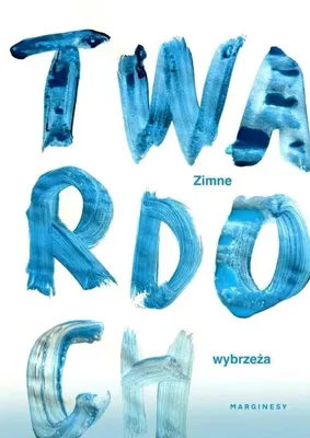 Zdjęcie produktu dla ZIMNE WYBRZEŻA - Szczepan Twardoch