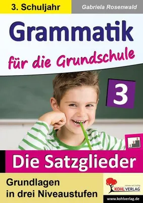 Immagine prodotto di Grammatik für die Grundschule - Die Satzglieder / Klasse 3