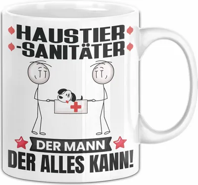 Produktbild von Haustiersanitäter Tasse Geschenk für Haustiersanitäter Der Mann Der Alles Kann Geschenkidee zum Geburtstag (Weiß)