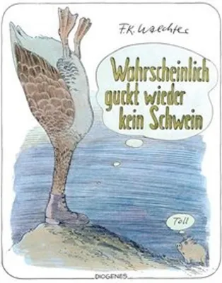 Obrázek produktu pro Wahrscheinlich guckt wieder kein Schwein