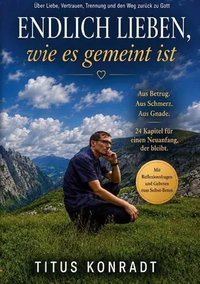 Produktbild von Endlich lieben, wie es gemeint ist