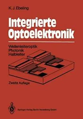 Obrázok produktu pre Integrovaná optoelektronika: vlnovodná optika... Ebeling, J..