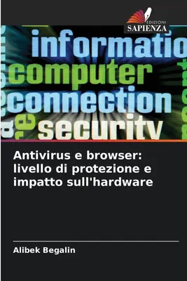 Produktbild von Antivirus e browser: livello di protezione e impatto sull'hardware