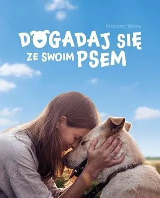 Productafbeelding van Dogadaj Się Ze Swoim Psem. Książka dla dzieci