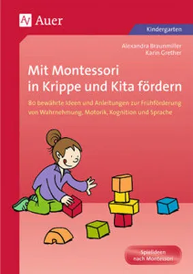 Produktbild von Mit Montessori in Krippe und Kita fördern