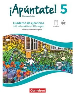 Produktbild von ¡Apúntate! Band 5 - Differenzierende Ausgabe. Cuaderno de ejercicios mit interaktiven Übungen auf scook.de.
