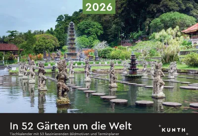 Produktbild von In 52 Gärten um die Welt - KUNTH Tischkalender 2026